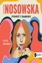 Okładka - Powrót z Bambuko - Katarzyna Nosowska