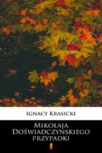 Okładka - Mikołaja Doświadczyńskiego przypadki - Ignacy Krasicki