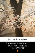 Okładka - Podania i legendy polskie, ruskie i litewskie - Lucjan Siemieński