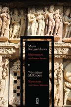 Okładka - Manusmryti, czyli Traktat o Zacności. Kamasutra, czyli Traktat o Miłowaniu - Manu Swajambhuwa, Watsjajana Mallanaga