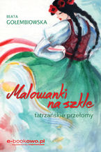 Okładka - Malowanki na szkle - Beata Gołembiowska