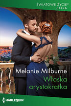 Okładka - Włoska arystokratka - Melanie Milburne