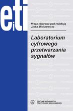 Okładka - Laboratorium cyfrowego przetwarzania sygnałów - Jacek Misiurewicz