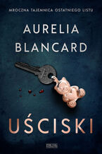 Okładka - Uściski - Aurelia Blancard