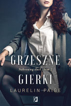 Okładka - Grzeszne gierki. Seksowny duet. Tom 2 - Laurelin Paige