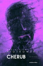 Okładka - Komisarz Brudny. Cherub. Tom 3 - Przemysław Piotrowski