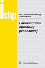 Okładka - Laboratorium aparatury procesowej - Leon Gradoń