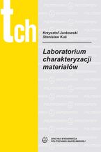 Okładka - Laboratorium charakteryzacji materiałów - Krzysztof Jankowski, Stanisław Kuś