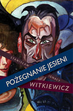 Okładka - Pożegnanie jesieni - Stanisław Ignacy Witkiewicz