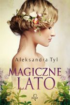 Okładka - Magiczne lato - Aleksandra Tyl
