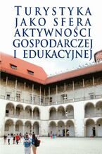 Okładka - Turystyka jako sfera aktywności gospodarczej i edukacyjnej - Jurij Kariagin, Zdzisław Sirojć