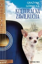 Okładka - Kulturalna zawierucha - Grażyna Górnicka