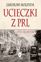 Okładka - Ucieczki z PRL - Jarosław Molenda