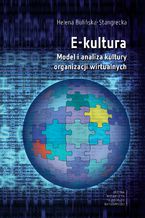 Okładka - E-kultura. Model i analiza kultury organizacji wirtualnych - Helena Bulińska-Stangrecka