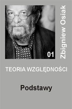 Okładka - Teoria Względności - Podstawy - Zbigniew Osiak