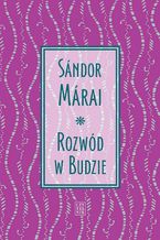 Okładka - Rozwód w Budzie - Sándor Márai