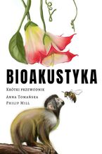 Okładka - Bioakustyka - Anna Tomańska, Philip Mill