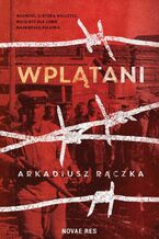 Okładka - Wplątani - Arkadiusz Rączka