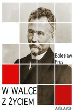 Okładka - W walce z życiem - Bolesław Prus