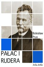 Okładka - Pałac i rudera - Bolesław Prus