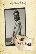 Okładka - Ślady na piasku - Lucy Maud Montgomery