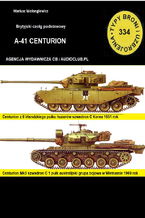 Okładka - Czołg podstawowy A-41 Centurion - Mariusz Wołongiewicz