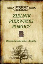 Okładka - Zielnik pierwszej pomocy - Hanna Świątkowska