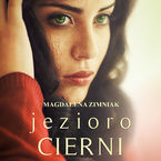 Okładka - Jezioro Cierni - Magdalena Zimniak