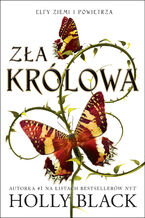 Okładka - Elfy ziemi i powietrza (Tom 1). Zła królowa. Elfy ziemi i powietrza. Tom 1 - Holly Black
