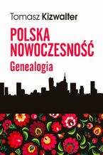 Okładka - Polska nowoczesność - Tomasz Kizwalter