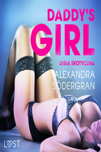 Okładka - LUST. Daddy's Girl - seria erotyczna - Alexandra Södergran