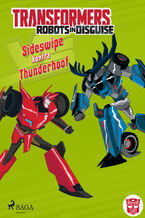 Okładka - Transformers. Transformers  Robots in Disguise  Sideswipe kontra Thunderhoof - John Sazaklis