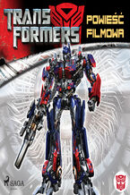 Okładka - Transformers. Transformers 1  Powieść filmowa - S.G. Wilkens