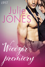 Okładka - LUST. Wieczór premiery - opowiadanie erotyczne - Julie Jones