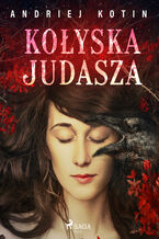 Okładka - Kołyska Judasza - Andriej Kotin