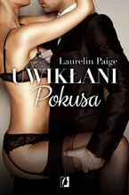 Okładka - Uwikłani. Pokusa. Tom 1 - Laurelin Paige