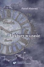 Okładka - Lektury w czasie - Paweł Majerski