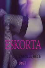 Okładka - LUST. Eskorta - opowiadanie erotyczne - Camille Bech