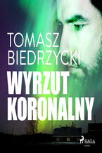 Okładka - Wyrzut koronalny - Tomasz Biedrzycki