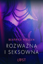 Okładka - LUST. Rozważna i seksowna - opowiadanie erotyczne - Beatrice Nielsen
