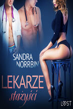 Okładka - Delirium. Lekarze stażyści  opowiadanie erotyczne (#1) - Sandra Norrbin