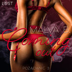 LUST. Pożądanie 3: Coming Out - opowiadanie erotyczne