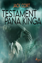 Okładka - Testament pana Kinga - Jack Cort