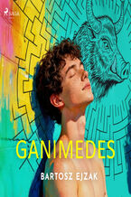 Okładka - Ganimedes - Bartosz Ejzak