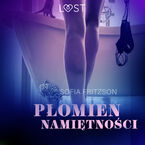LUST. Płomień namiętności - opowiadanie erotyczne