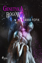 Okładka - Genetyka bogów - Emma Popik