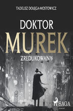 Okładka - Doktor Murek zredukowany - Tadeusz Dołęga-Mostowicz