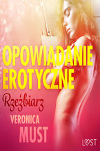 Okładka - LUST. Rzeźbiarz - opowiadanie erotyczne - Veronica Must