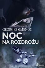 Okładka - Komisarz Maigret. Noc na rozdrożu - Georges Simenon