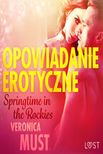 Okładka - LUST. Springtime in the Rockies - opowiadanie erotyczne - Veronica Must